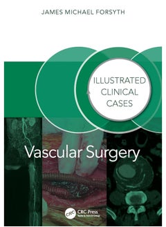 Vascular Surgery:: Illustrated Clinical Cases 