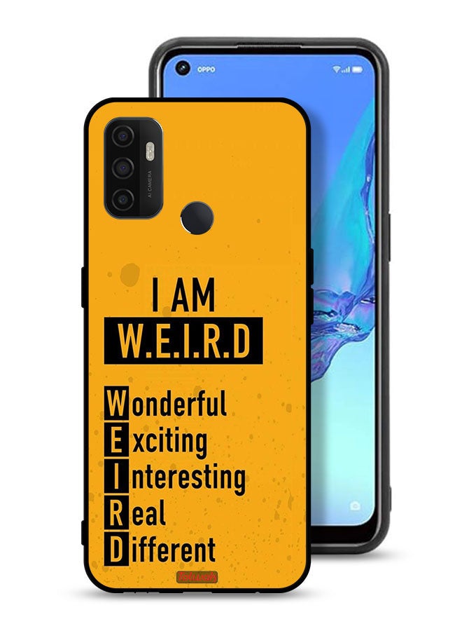 Tolwak Oppo A53s Protective Case Cover I Am Weird - Image 1