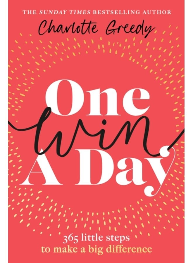 One Win a Day 365 little steps to make a big difference - Hardback