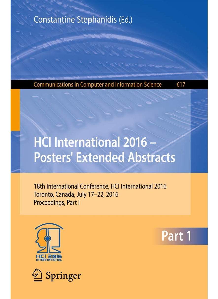 HCI International 2016 - Posters' Extended Abstracts: 18th International Conference, HCI International 2016, Toronto, Canada, July 17-22, 2016, Proceedings, Part I 