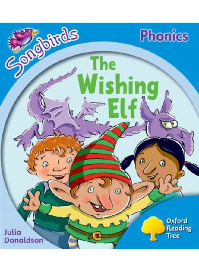 Oxford Reading Tree Level 3 More Songbirds Phonics The Wishing Elf - Paperback