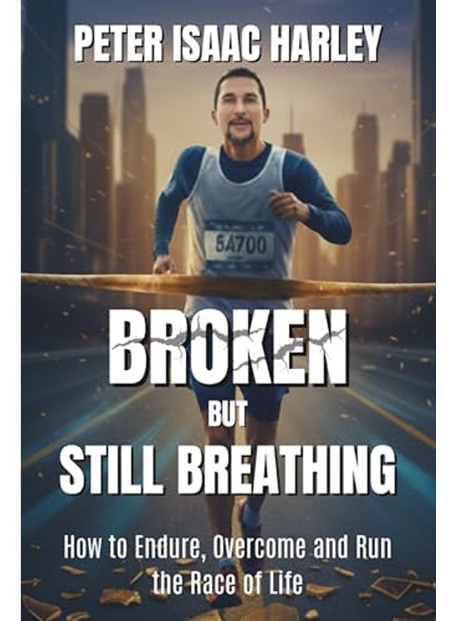 Broken but Still Breathing
