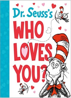 DR SEUSSS WHO LOVES YOU 