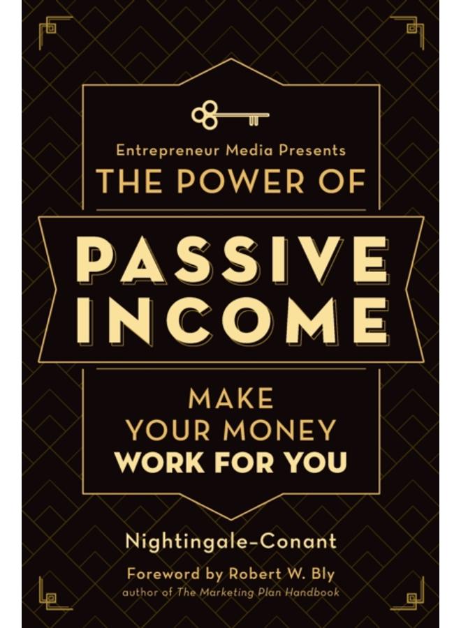 The Power of Passive Income : Make Your Money Work for You 