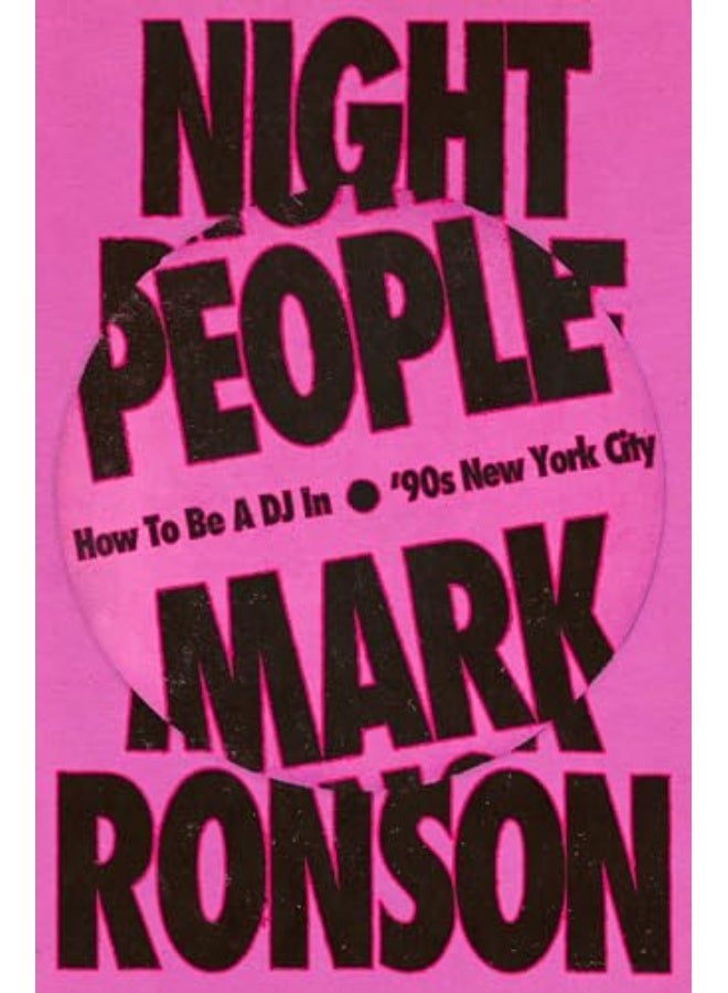 Night People: How to Be a DJ in '90s New York City