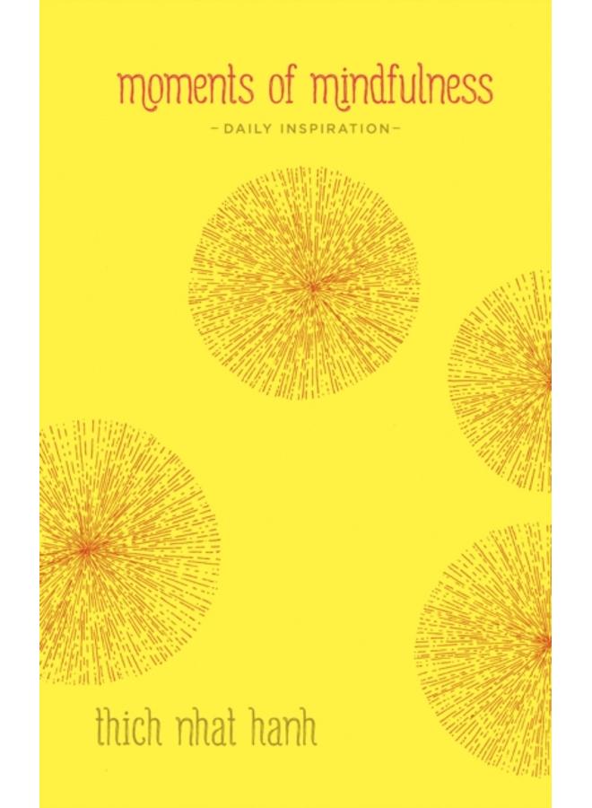 Moments of Mindfulness : Daily Inspiration