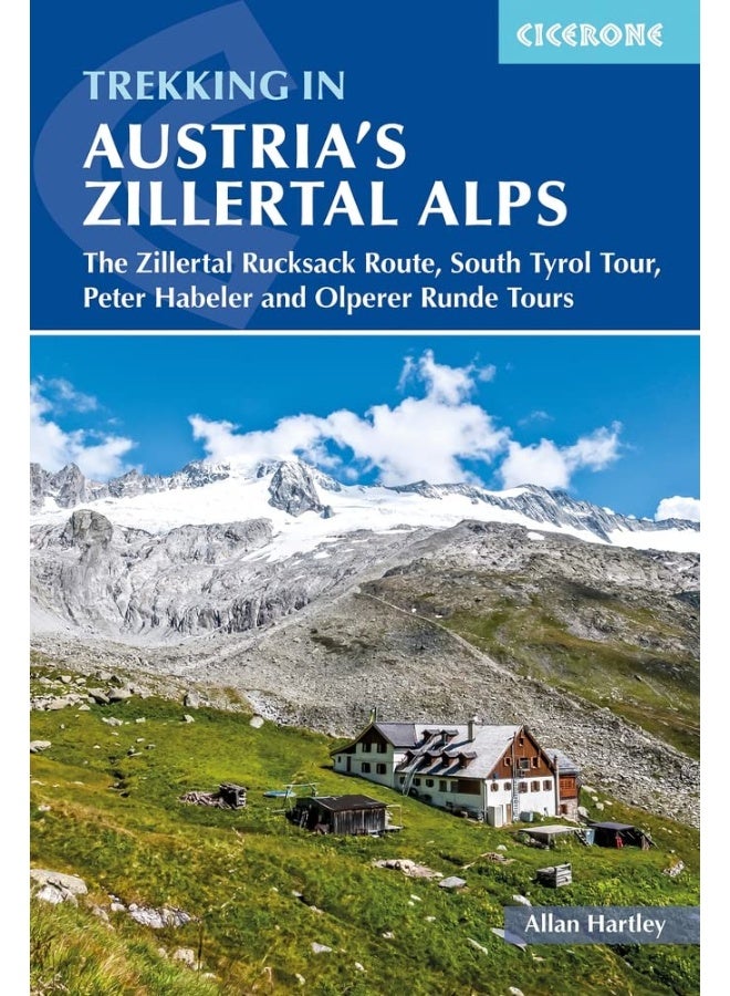 Trekking in Austria's Zillertal Alps: The Zillertal Rucksack Route, South Tirol Tour, Peter Habeler and Olperer Runde - Image 1
