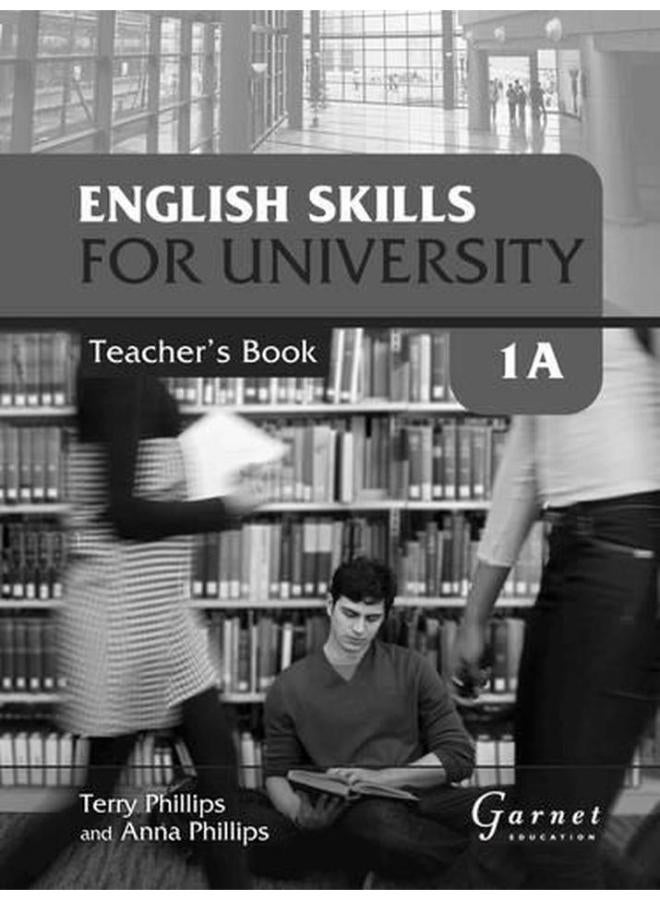 English Skills for University Level 1A Teacher`s Book