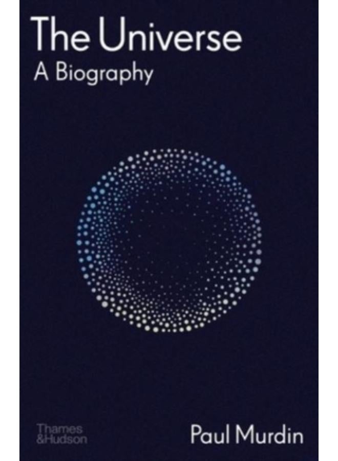 The Universe : A Biography