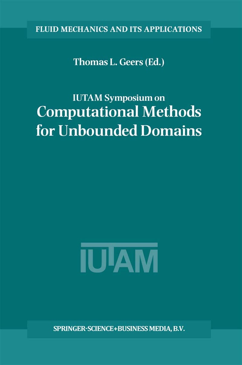 IUTAM Symposium on Computational Methods for Unbounded Domains Paperback - 28 October 2010