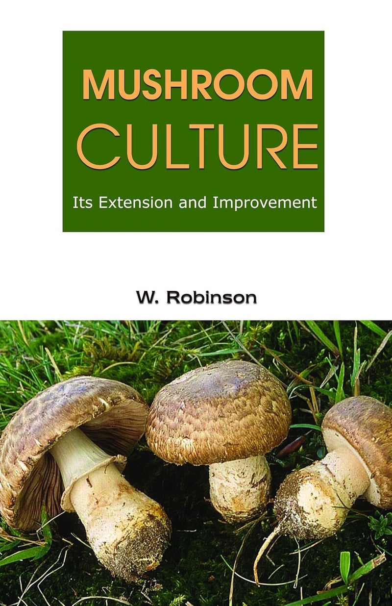 Mushroom Culture Its Extension and Improvement 