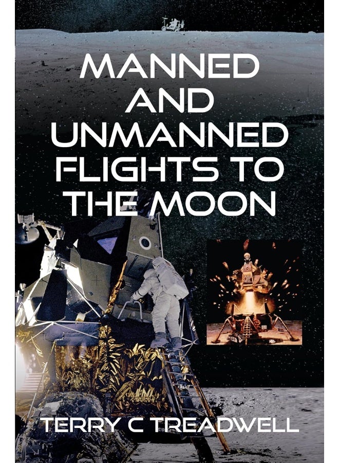 Manned and Unmanned Flights to the Moon 