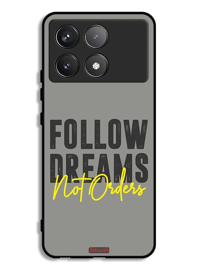 Tolwak Xiaomi Poco F6 Pro Protective Case Cover Follow Dreams Not Orders - Image 1