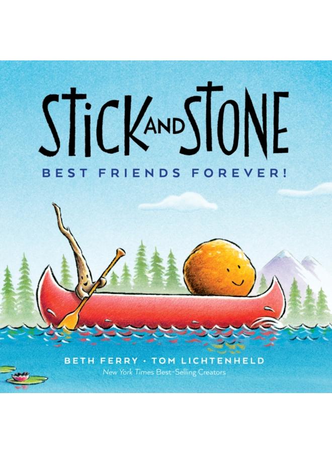 Stick And Stone: Best Friends Forever! 