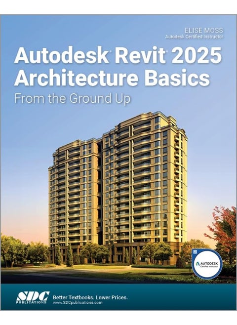 Autodesk Revit 2025 Architecture Basics: From the Ground Up