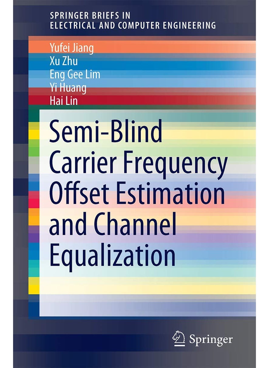 Semi-Blind Carrier Frequency Offset Estimation and Channel Equalization 