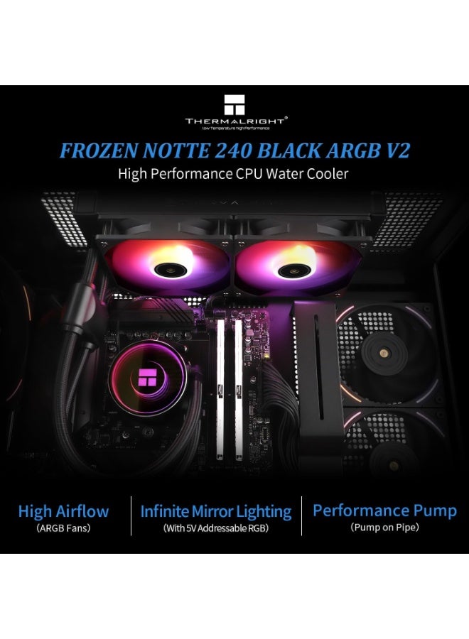 Thermalright Thermalright Frozen Notte 240 Black ARGB V2  Water Cooling CPU Cooler, 240 Black CPU Cooler Specifications, Double PWM Fans, S-FDB V2 Bearings, Suitable for AMD/AM4 AM5,Intel LGA 1700/1150/1151/1200/2011 - Image 4