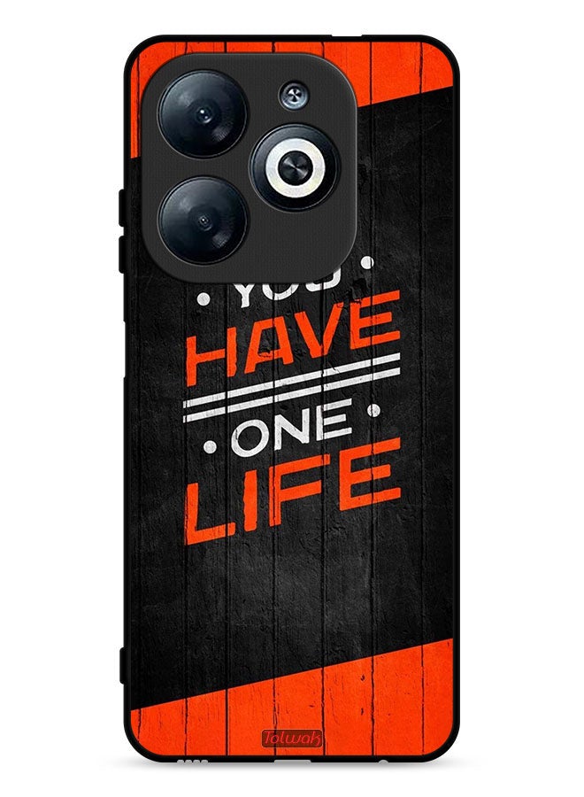 Tolwak Infinix Smart 8 4G Protective Case Cover You Have One Life - Image 1