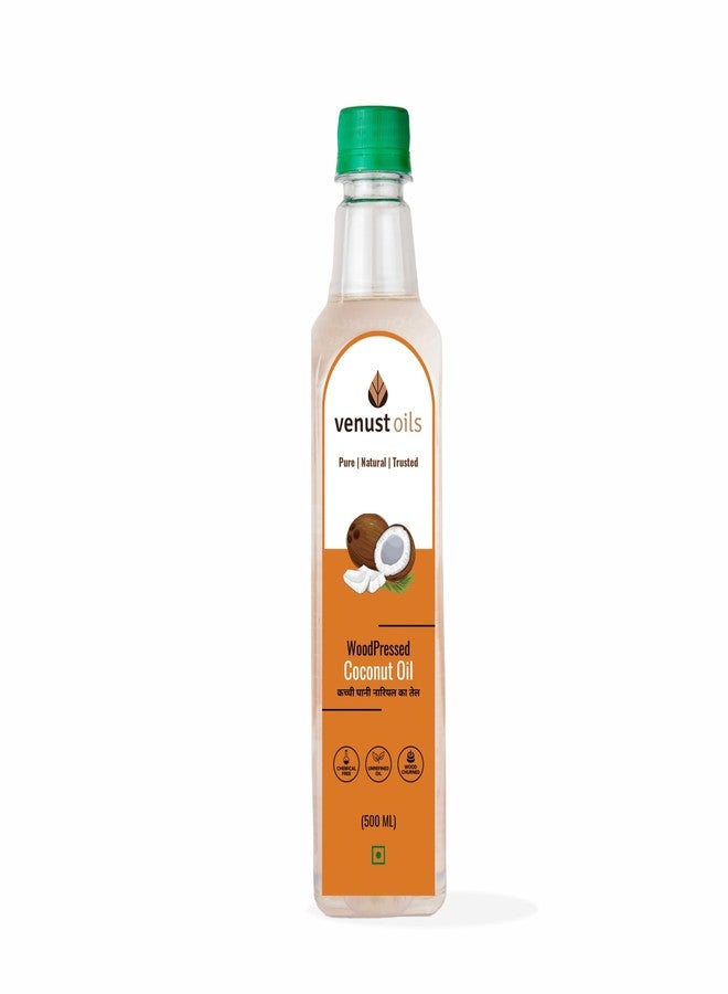 Venust Cold Pressed Unrefined Coconut Oil - 500ML | 60% MCT | Multipurpose Usage for Daily Cooking, Keto Friendly | Naturally Cholesterol Free | A1 Grade Real Coconut | Anveshan Wood Pressed | Chemical-Free | Ideal for Baby Massage & Cooking | Kolhu/Kacchi Ghani/Chekku Processed