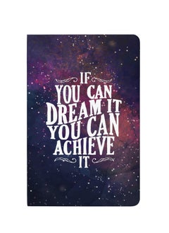 If you can dream it You can achieve it