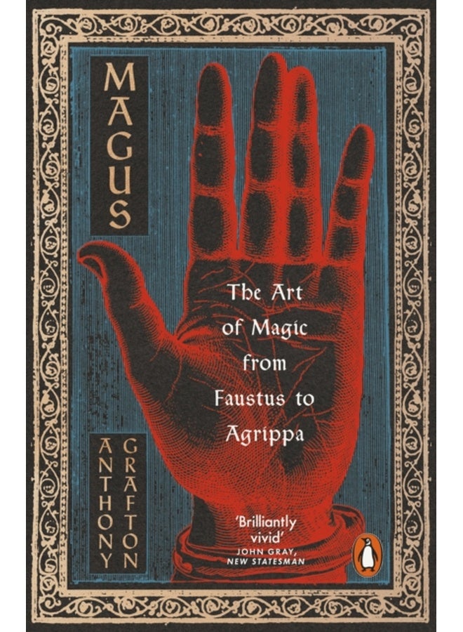 Magus : The Art of Magic from Faustus to Agrippa 