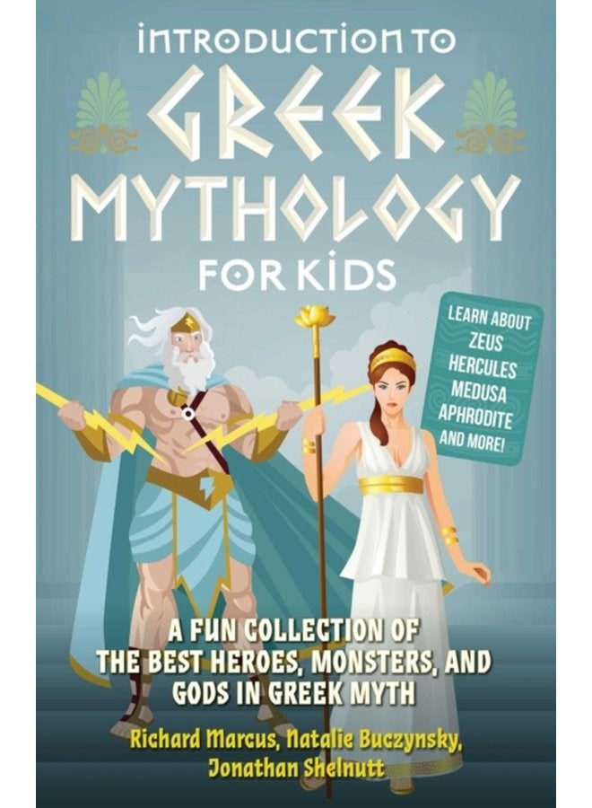 Introduction To Greek Mythology For Kids A Fun Collection of the Best Heroes Monsters and Gods in Greek Myth - Paperback