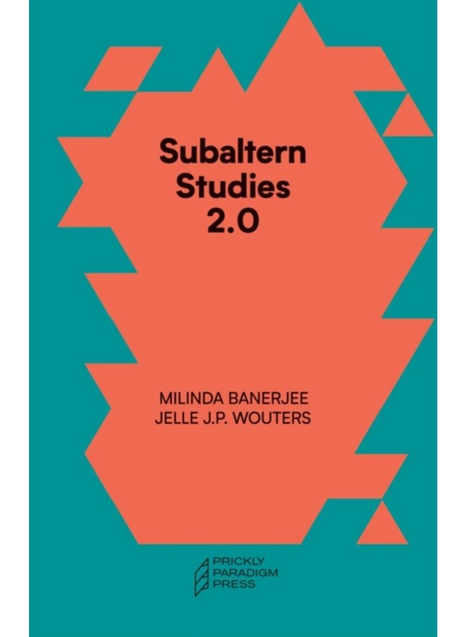 Subaltern Studies 2 0 Being against the Capitalocene - Paperback