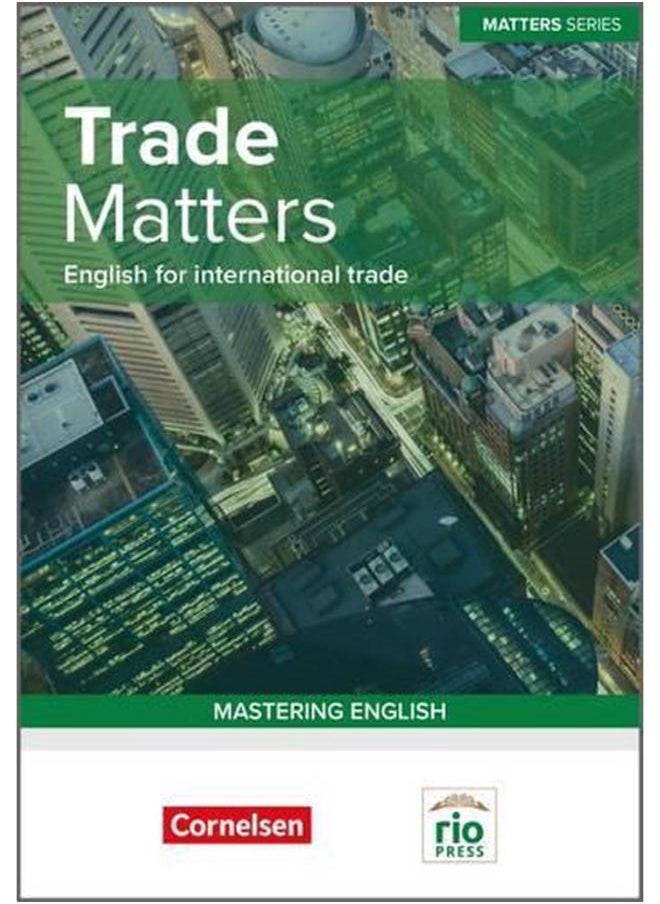 Trade Matters: English for International Trade By Ken Thomson, Janan Barksdale 
