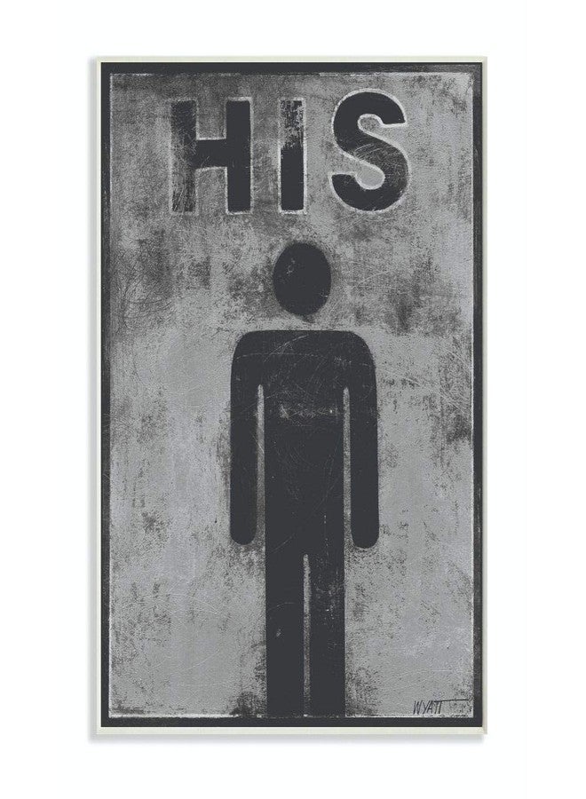 Stupell Industries Stupell Home Décor His Distressed Bathroom Sign Wall Plaque Art, 10 x 0.5 x 15, Proudly Made in USA - Image 1