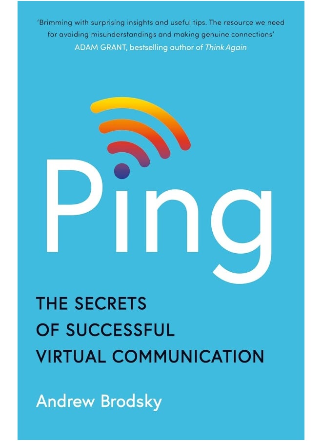 Ping: The Secrets of Successful Virtual Communication 