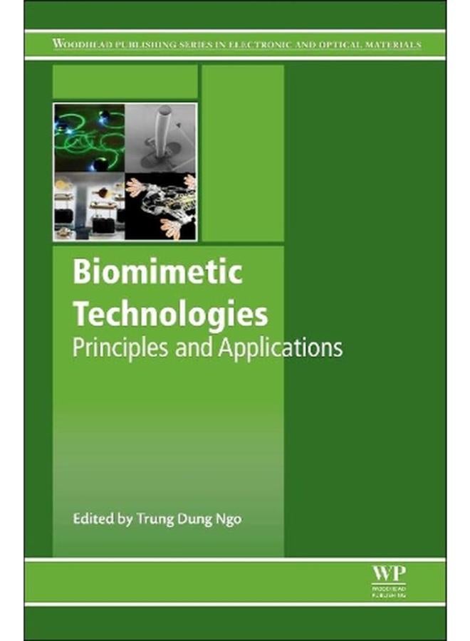 Biomimetic Technologies: Principles and Applications