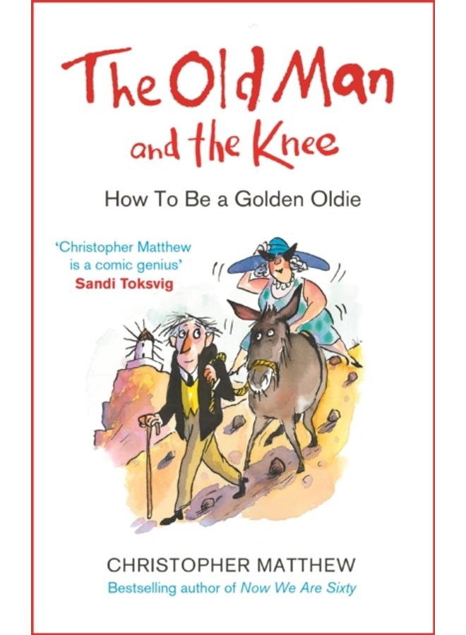 The Old Man and the Knee : How to be a Golden Oldie 