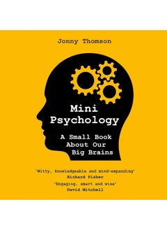 Mini Psychology: A Small Book about Our Big Brains - pzsku/Z330FB4C09C7141B4D81BZ/45/_/1740557103/06443f90-df05-476e-81c3-d3e31ffa318c