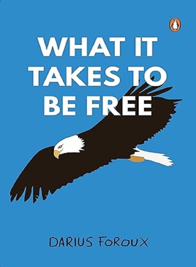 What It Takes to be Free 