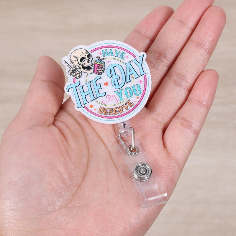 BEZTN Have The Day You Deserve Badge Reel, Funny Badge Holder Retractable Clip, Sarcastic Skeleton Humorous Name Tag Holder, Work Badge Reel, Nurse Doctor Gifts, RN LPN CNA MA Nurse Medical Assistant Badge - Image 2