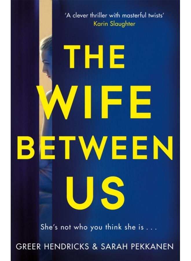 The Wife Between Us A Richard Judy Book Club Pick and Shocking Romantic Thriller - Paperback