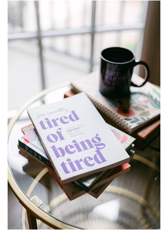 Tired of Being Tired  - Image 3