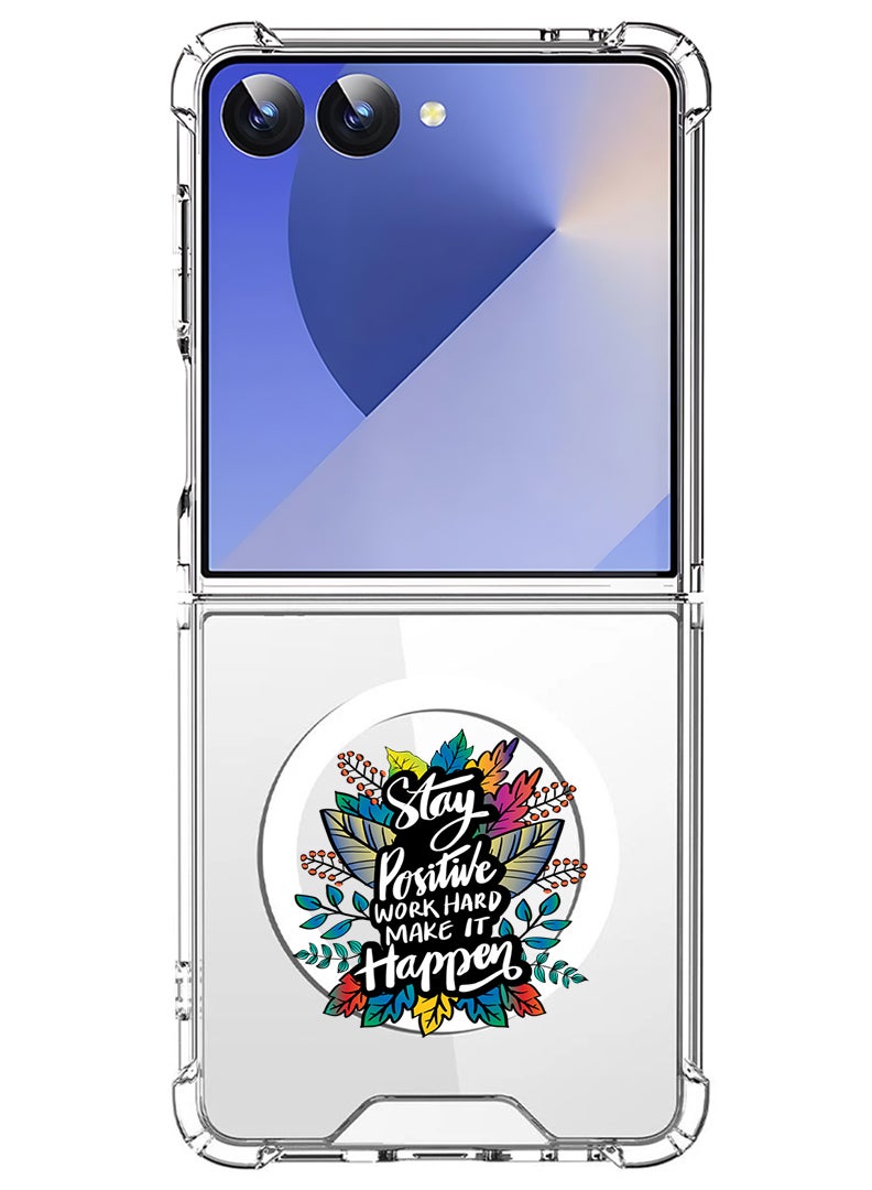 Theodor Magnetic Case for Samsung Galaxy Z Flip 7 Compatible with MagSafe Wireless Charging, Shockproof Phone Bumper Cover Stay positive make it happen - Image 1