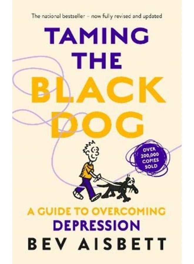 Taming The Black Dog Revised Edition - Paperback