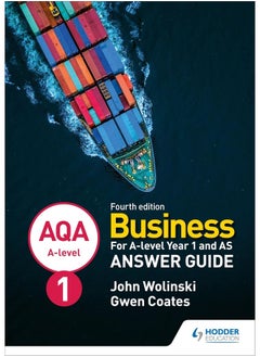 AQA A-level Business Year 1 and AS Fourth Edition Answer Guide (Wolinski and Coates) 