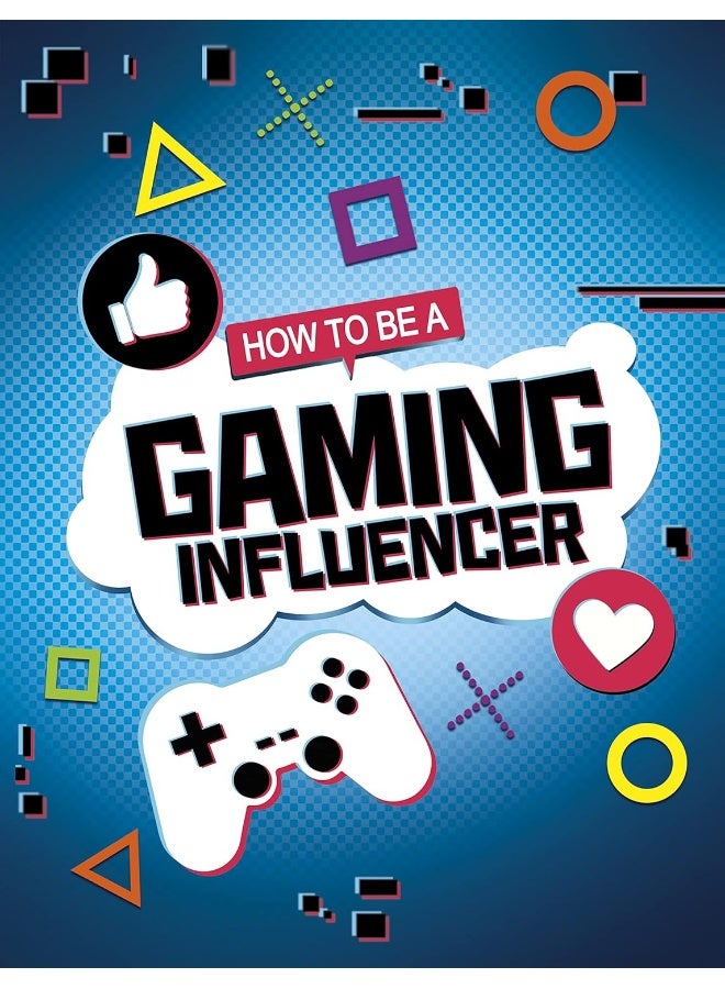 How to be a Gaming Influencer - Image 1