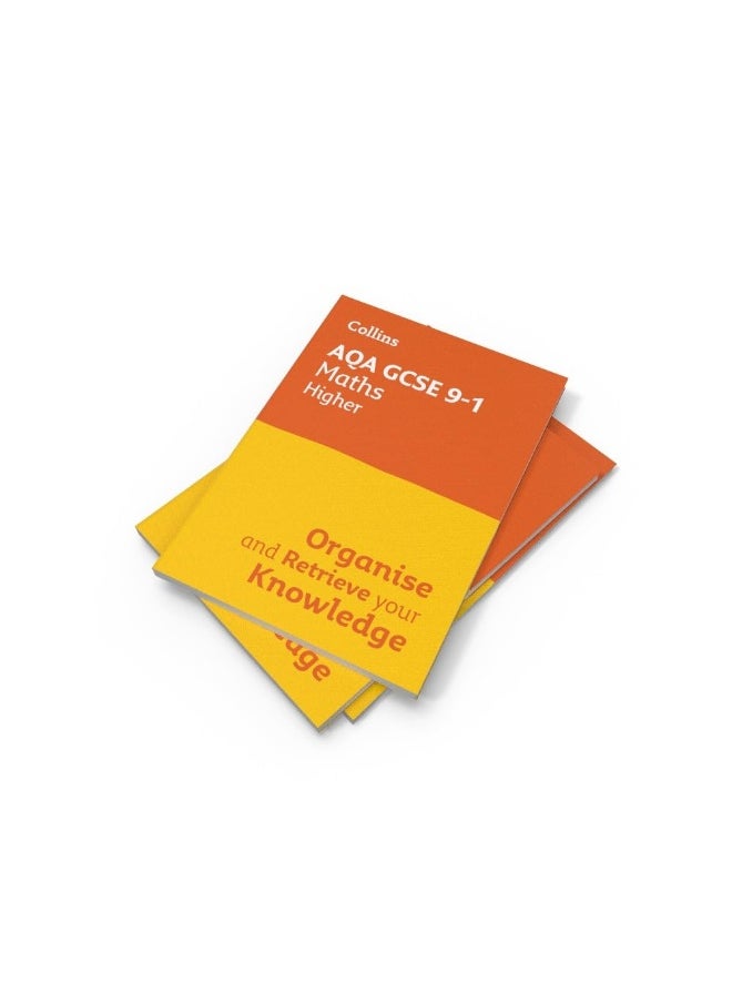 Collins AQA GCSE 9-1 Maths Higher Organise and Retrieve Your Knowledge