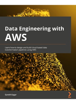 Packt Data Engineering with AWS: Learn how to design and build cloud-based data transformation pipelines using AWS - pzsku/Z332D323102696D2DBBBDZ/45/_/1737570920/6dc0ff24-2697-47c7-9dde-391082f56efe