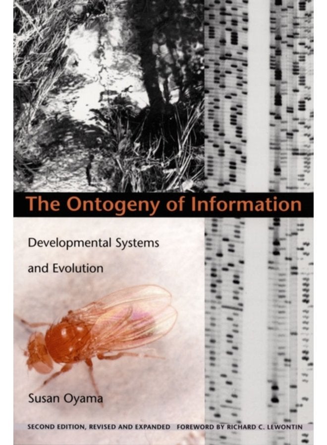 The Ontogeny of Information Developmental Systems and Evolution - Paperback