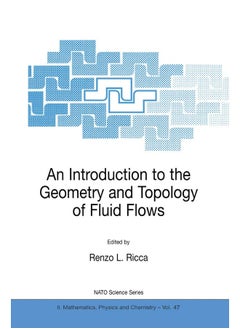 An Introduction to the Geometry and Topology of Fluid Flows 