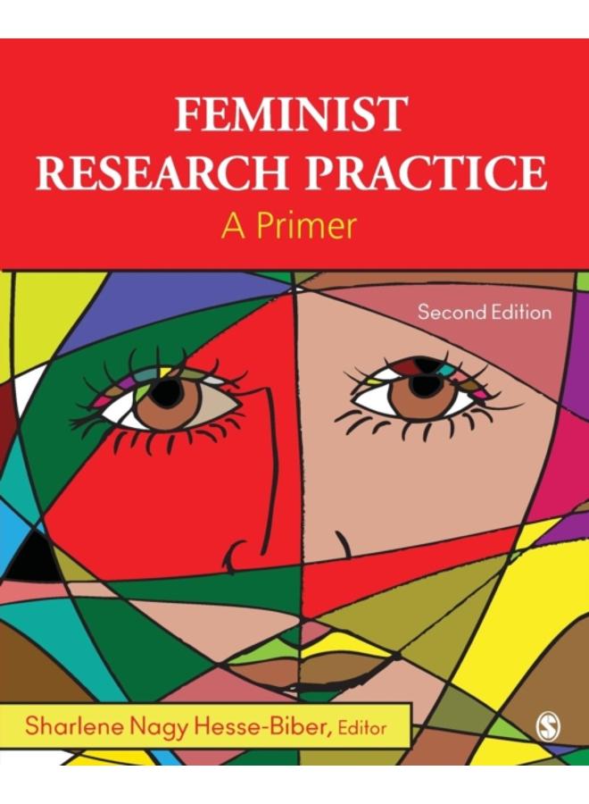 Feminist Research Practice : A Primer 