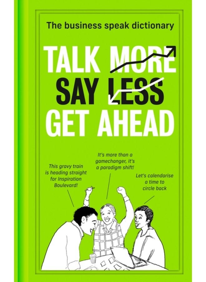 تحدث أكثر قل أقل تقدم قاموس الأعمال - غلاف صلب