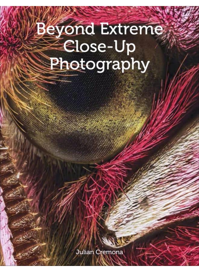 Beyond Extreme Close-Up Photography 