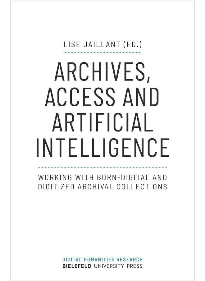 Archives, Access, and Artificial Intelligence - Working with Born-Digital and Digitised Archival Collections  - Image 2