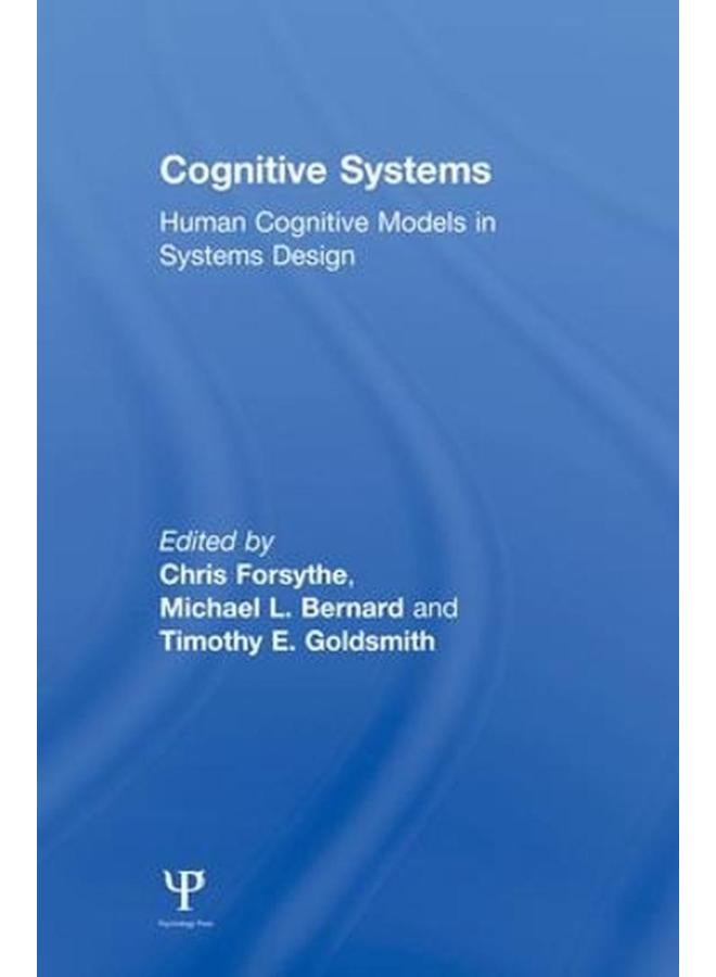 Cognitive Systems: Human Cognitive Models in Systems Design